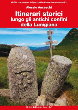 Itinerari storici lungo gli antichi confini della Lunigiana