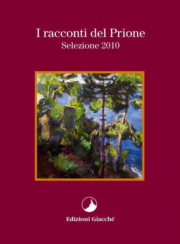 I racconti del Prione - Selezione 2010