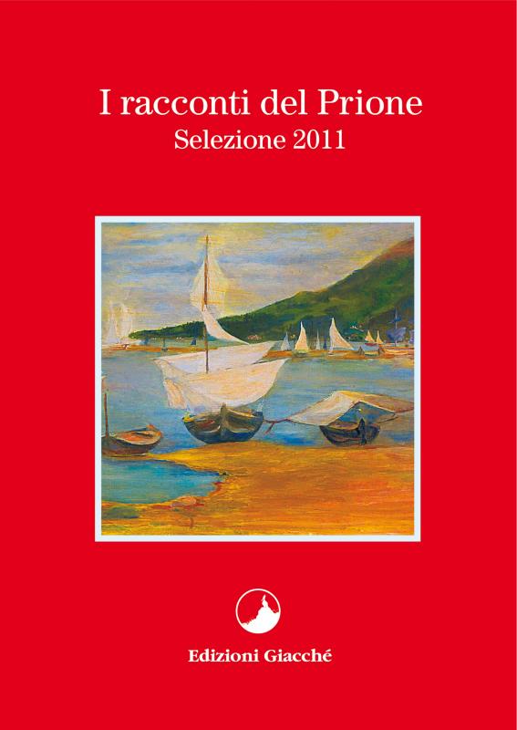 I racconti del Prione - Selezione 2011