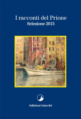 I racconti del Prione - Selezione 2015