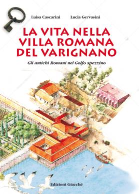 La vita nella villa romana del Varignano