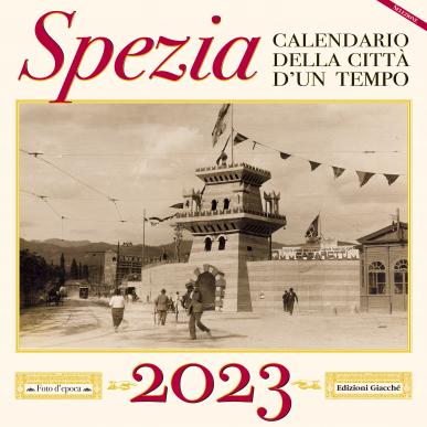 Il calendario 2023 della Spezia d'epoca