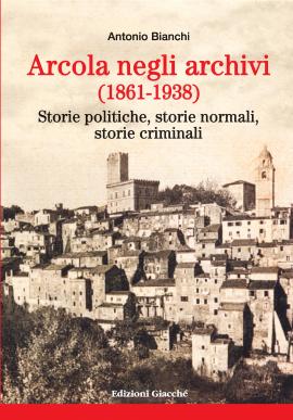 Arcola negli archivi (1861-1938)