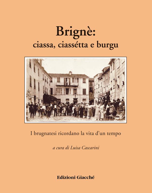 Brignè: ciassa, ciassétta e burgu