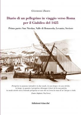 Diario di un pellegrino in viaggio verso Roma per il Giubileo del 1425