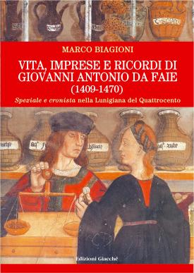 Vita, imprese e ricordi di Giovanni Antonio Da Faie