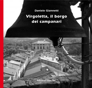 Virgoletta, il borgo dei campanari