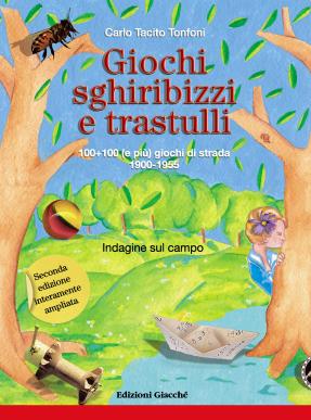 Giochi, sghiribizzi e trastulli