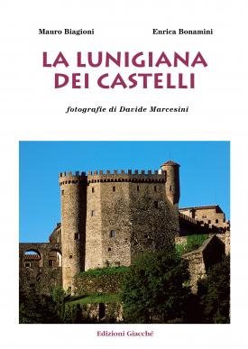 La Lunigiana dei castelli