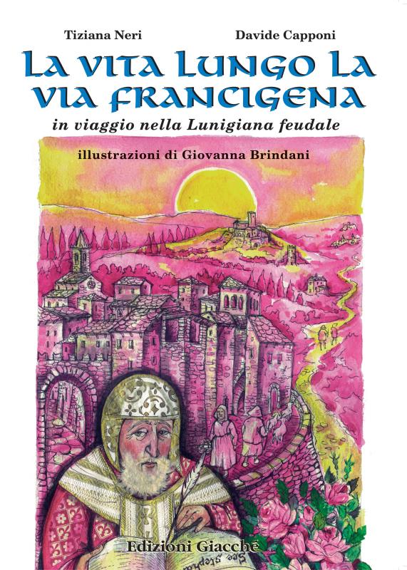 La vita lungo la via Francigena