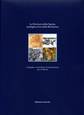 La Provincia della Spezia Medaglia d'oro della Resistenza