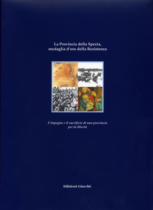 La Provincia della Spezia Medaglia d'oro della Resistenza