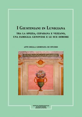 I Giustiniani in Lunigiana