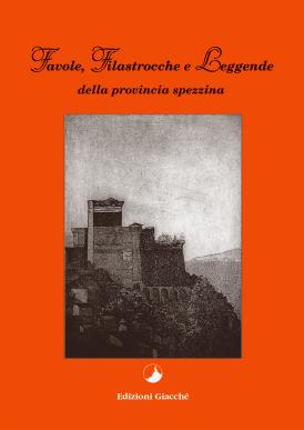 Favole, filastrocche e leggende della Provincia Spezzina