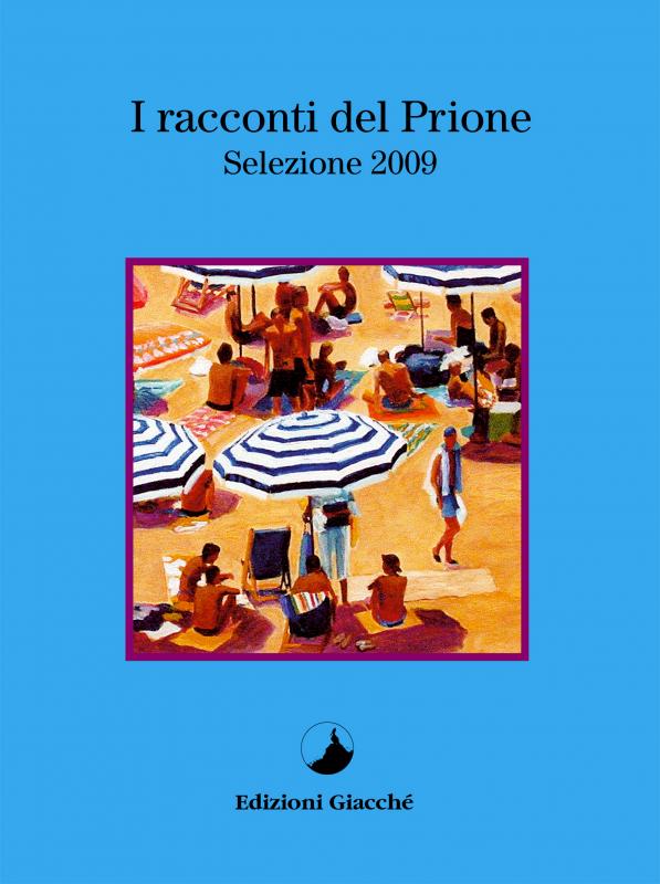 I racconti del Prione - Selezione 2009