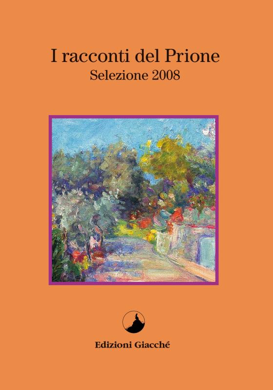 I racconti del Prione - Selezione 2008