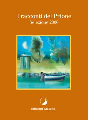 I racconti del Prione - Selezione 2006