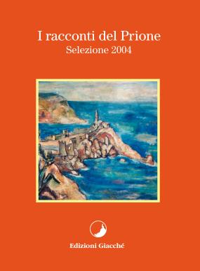 I racconti del Prione - Selezione 2004